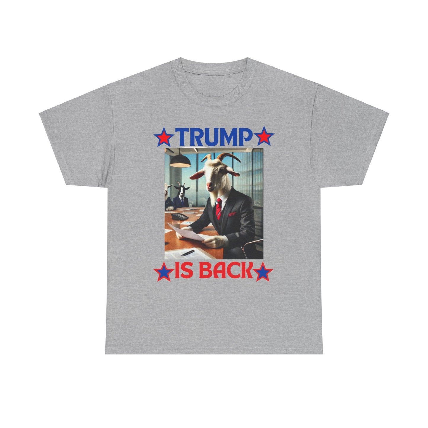 Trump is Back Unisex Heavy Cotton Tee T-shirt GOAT